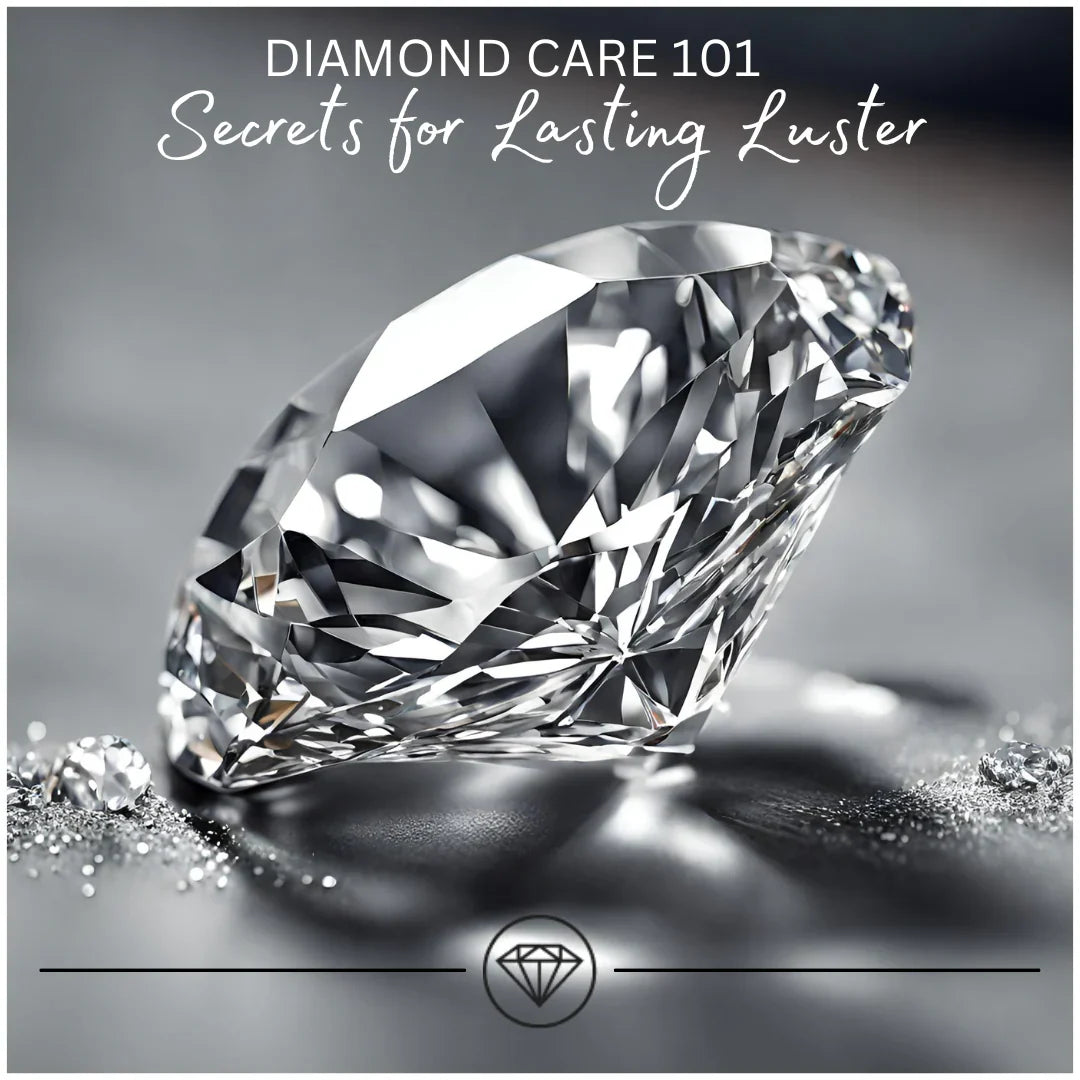 Diamond Care 101: Keeping Your Jewelry Sparkling Longer